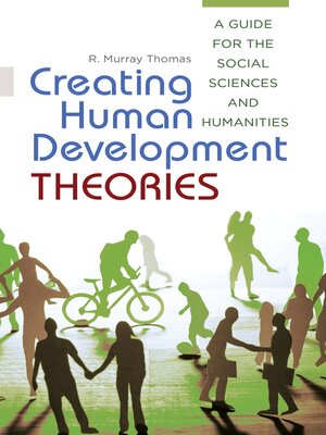 cover image of Creating Human Development Theories